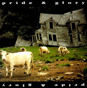 Pride & Glory: Pride & Glory
