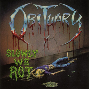 Obituary: Slowly We Rot