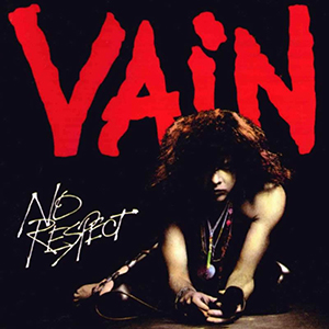 Vain: No Respect