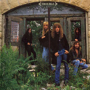 Trouble: Trouble