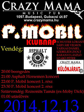 P. Mobil és Asphalt Horsemen a Crazy Mamában