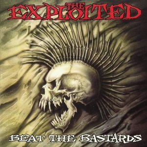 The Exploited: Beat The Bastards