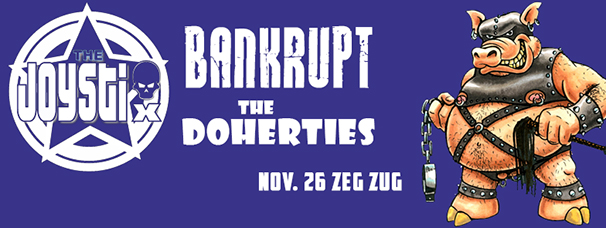 The Joystix, Bankrupt és The Doherties a Zeg Zugban