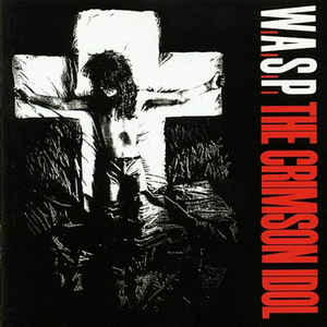 W.A.S.P.: The Crimson Idol