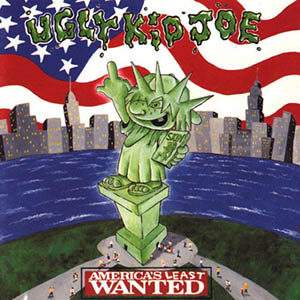 Ugly Kid Joe: America’s Least Wanted
