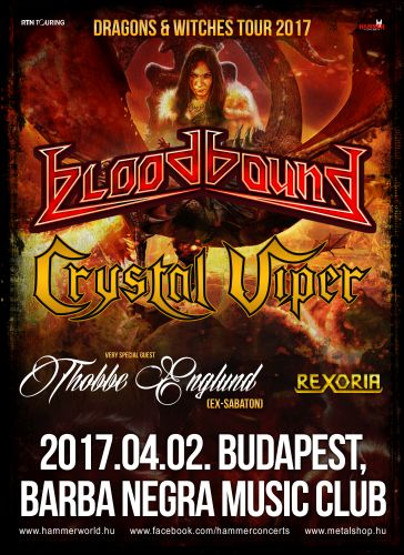 Dragons and Witches Tour: Bloodbound, Crystal Viper, Thobbe Englund és Rexoria április másodikán Budapesten! 