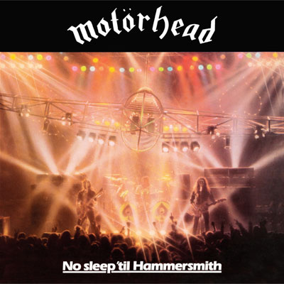 Motörhead: No Sleep ’til Hammersmith