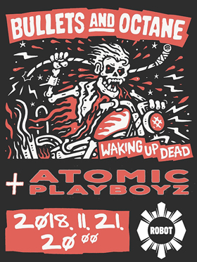 Bullets And Octane és Atomic Playboyz a Robotban