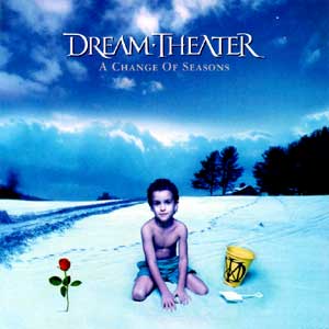 Dream Theater: A Change Of Seasons
