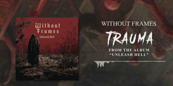 Without Frames: Trauma