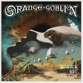 Orange Goblin: Science, Not Fiction