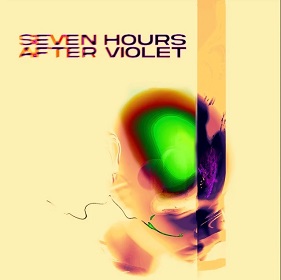 Seven Hours After Violet: Seven Hours After Violet