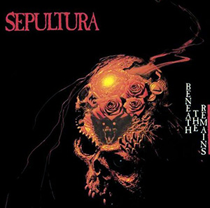 Sepultura: Beneath The Remains