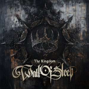 Wall Of Sleep: The Kingdom