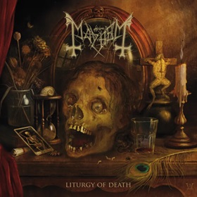 Mayhem: Liturgy Of Death