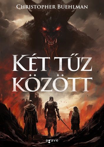 Christopher Buehlman: Két tűz között