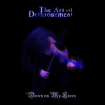 The Art Of Dethronement: Down On My Knees