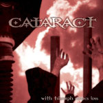 Cataract: With Triumph Comes Loss