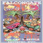 Falcongate: You Can't Settle Anything Fool