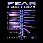 Fear Factory: Demanufacture
